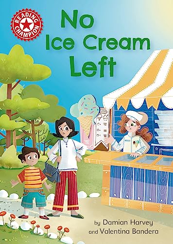 No Ice Cream Left: Independent Reading Red 2 (Reading Champion) von Franklin Watts