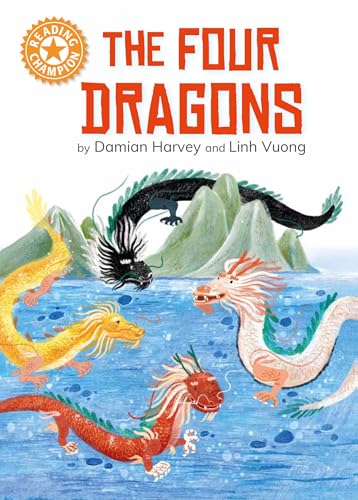 The Four Dragons: Independent reading Orange 6 (Reading Champion) von Franklin Watts
