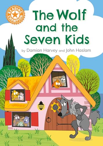 The Wolf and the Seven Kids: Independent Reading Orange 6 (Reading Champion) von Franklin Watts