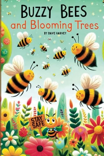 Buzzy Bees and Blooming Trees von Independently published