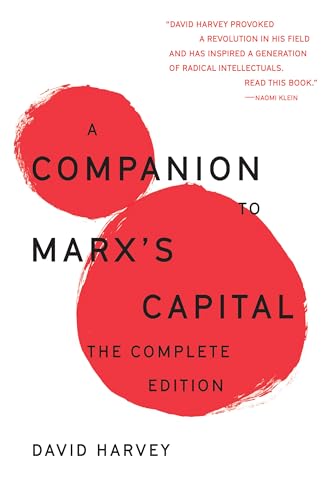 A Companion To Marx's Capital: The Complete Edtion (The Essential David Harvey) von Verso