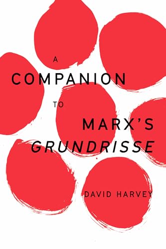 A Companion to Marx's Grundrisse (The Essential David Harvey) von Verso Books