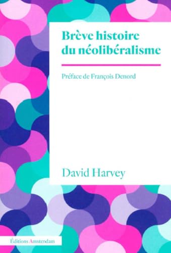 Brève histoire du néolibéralisme Brève histoire du néolibéralisme von AMSTERDAM