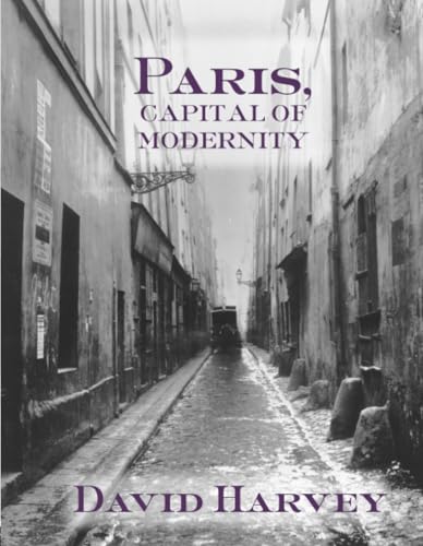 Paris, Capital of Modernity Paris, Capital of Modernity von Routledge