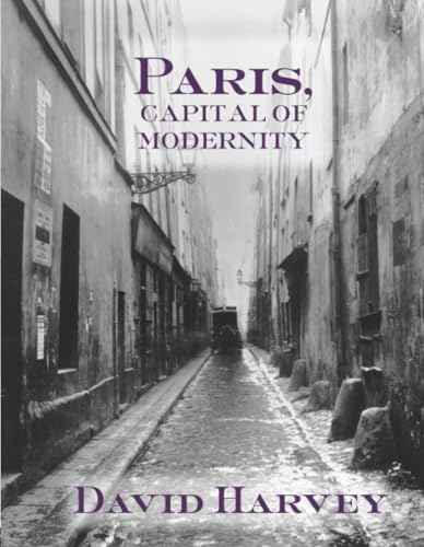 Paris, Capital of Modernity von Routledge