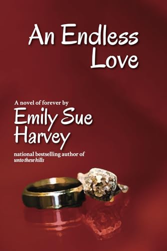 An Endless Love: A novel of forever von The Story Plant