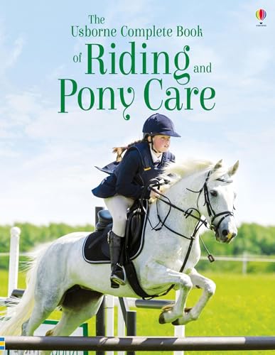 The Complete Book of Riding and Pony Care: 1 The Complete Book of Riding and Pony Care: 1