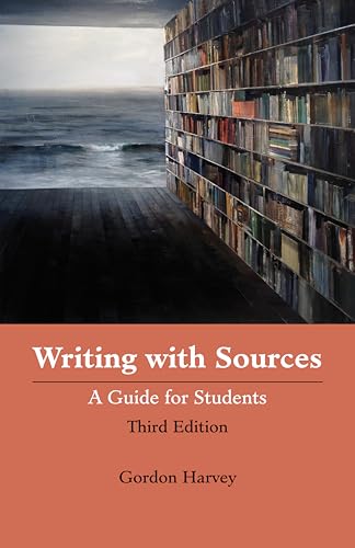 Writing with Sources: A Guide for Students von Hackett Publishing Company, Inc.
