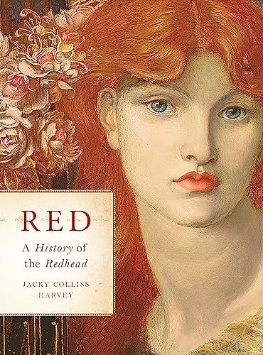 Red: A History of the Redhead Red: A History of the Redhead