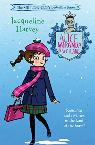 Alice-Miranda in Scotland (Alice-Miranda, 17, Band 17)