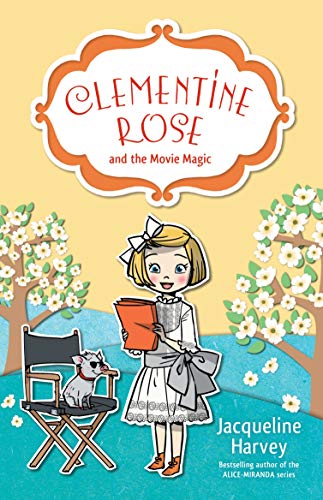 Clementine Rose and the Movie Magic, Volume 9 (Clementine Rose, 9, Band 9)