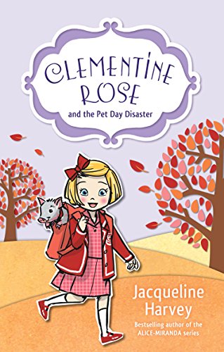 Clementine Rose and the Pet Day Disaster: Volume 2 (Clementine Rose, 2, Band 2)