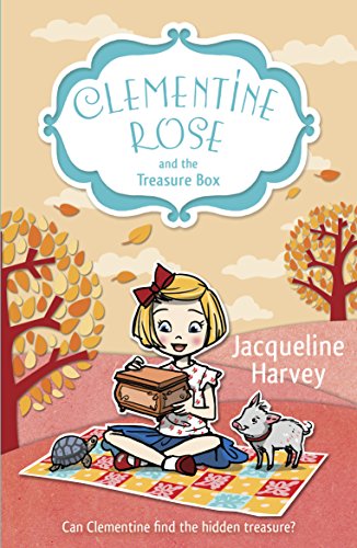 Clementine Rose and the Treasure Box (Clementine Rose, 6)
