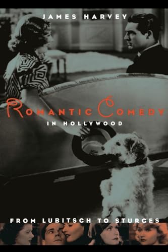 Romantic Comedy in Hollywood: From Lubitsch to Sturges von Da Capo Press