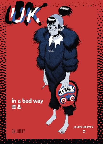 UK in a bad way UK in a bad way von Oblomov Edizioni