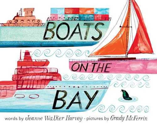 Boats on the Bay: A Board Book