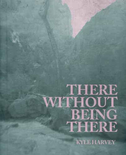 There Without Being There von BlazeVOX [books]
