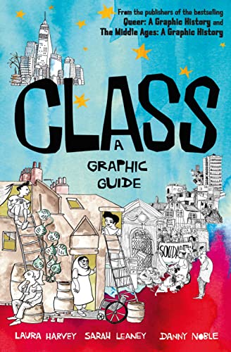 Class: A Graphic Guide von Icon Books