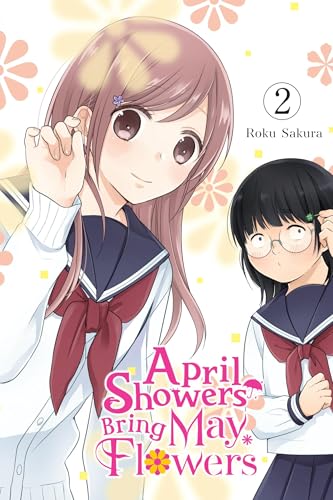 April Showers Bring May Flowers, Vol. 2: Volume 2 (April Showers Bring May Flowers, 2) von Yen Press