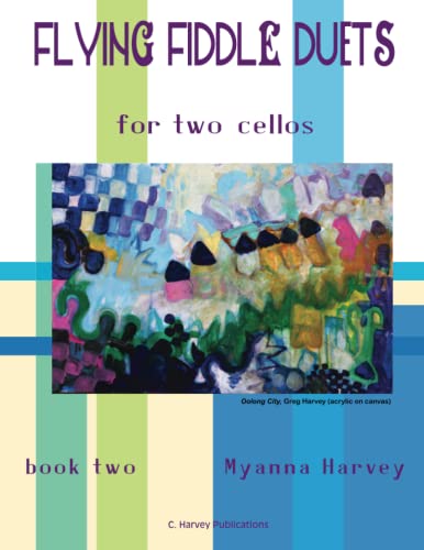 Flying Fiddle Duets for Two Cellos, Book Two Flying Fiddle Duets for Two Cellos, Book Two