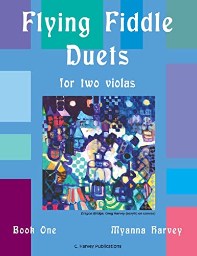 Flying Fiddle Duets for Two Violas, Book One Flying Fiddle Duets for Two Violas, Book One