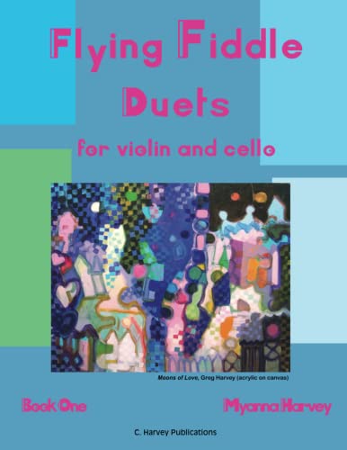 Flying Fiddle Duets for Violin and Cello, Book One Flying Fiddle Duets for Violin and Cello, Book One