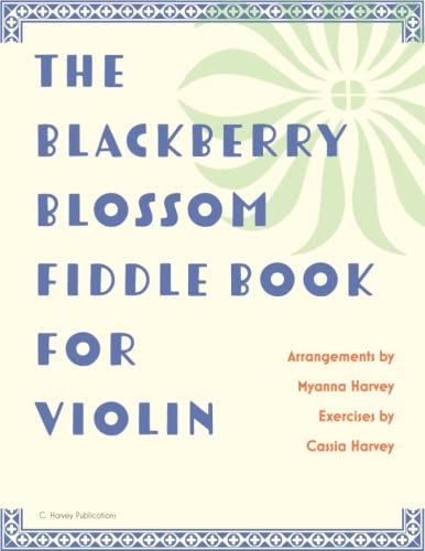 The Blackberry Blossom Fiddle Book for Violin