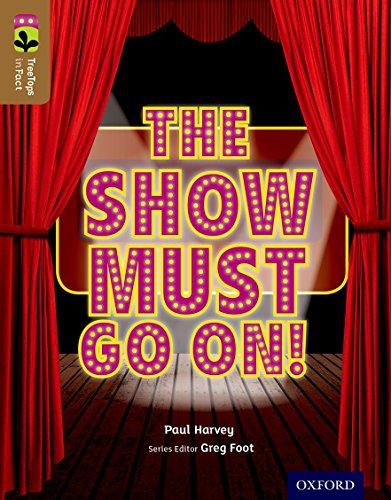 Oxford Reading Tree TreeTops inFact: Level 18: The Show Must Go On! von Oxford University Press