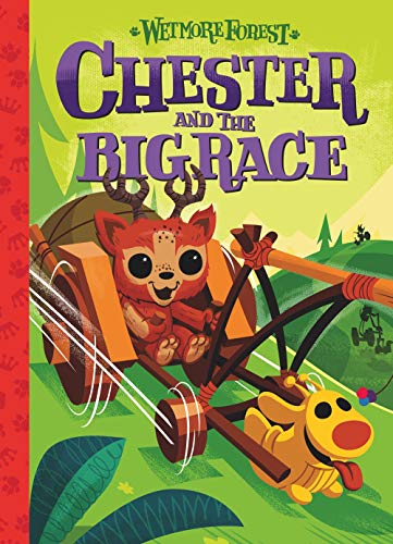 Chester and the Big Race (Wetmore Forest Story) von Sterling Children's Books