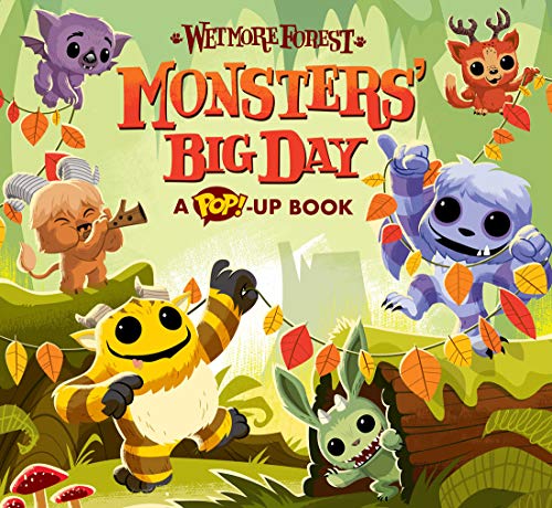 Monsters' Big Day, Volume 8: A Pop-Up Book (Wetmore Forest)