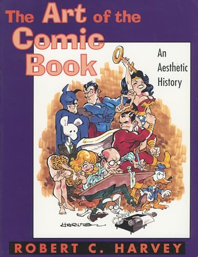 The Art of the Comic Book: An Aesthetic History (Studies in Popular Culture) von University Press of Mississippi