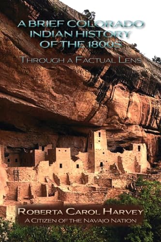 A Brief Colorado Indian History of the 1800s Through A Factual Lens (Softcover) von Sunstone Press