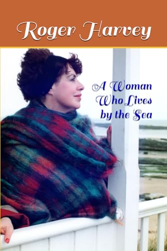 A Woman Who Lives by the Sea