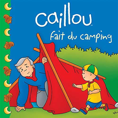 Caillou fait du camping