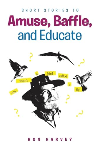 Short Stories to Amuse, Baffle, and Educate Short Stories to Amuse, Baffle, and Educate von URLink Print & Media, LLC