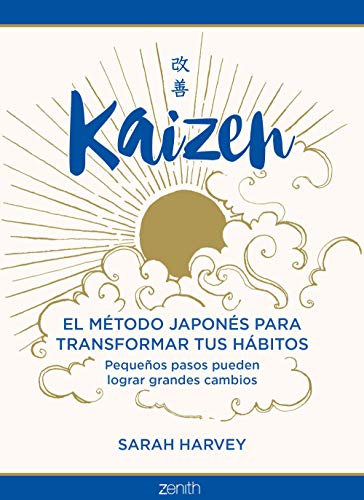 Kaizen: El método japonés para transformar tus hábitos (Autoayuda y superación)