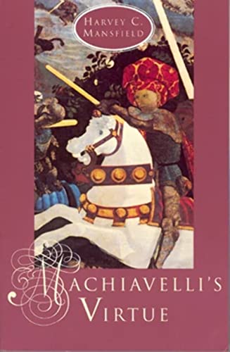 Machiavelli's Virtue von University of Chicago Press