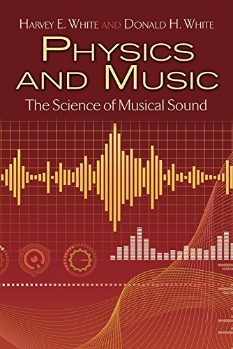 Physics and Music: The Science of Musical Sound: (Dover Books on Physics)