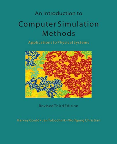 An Introduction to Computer Simulation Methods: Applications To Physical Systems von Createspace Independent Publishing Platform