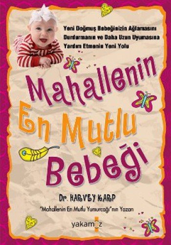 Mahallenin En Mutlu Bebegi Mahallenin En Mutlu Bebegi von Yakamoz Yayinlari