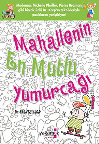 Mahallenin En Mutlu Yumurcagi von Yakamoz Yayinlari