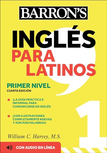 Ingles Para Latinos, Level 1 + Online Audio: Un camino hacia la fluidez/ A Path to Fluency (Barron's Foreign Language Guides) von Barrons Educational Services