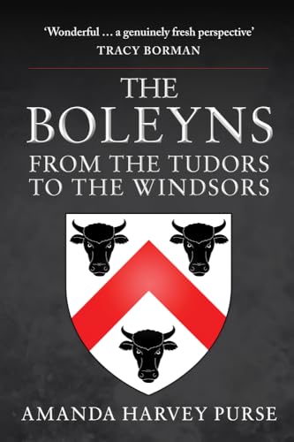 The Boleyns: From the Tudors to the Windsors