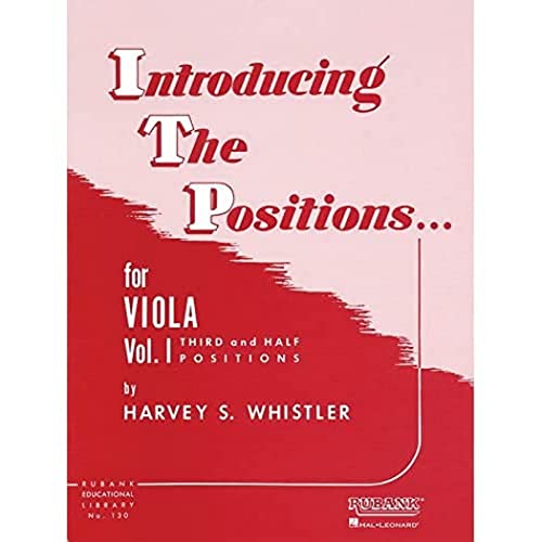 Introducing the Positions for Viola: Volume 1 - Third and Half Positions (Rubank Educational Library, Band 130) (Rubank Educational Library, 130, Band 1) von Rubank Publications