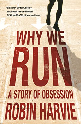 Why We Run: A Story of Obsession