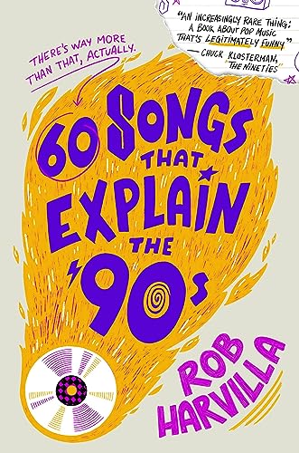 60 Songs That Explain the '90s