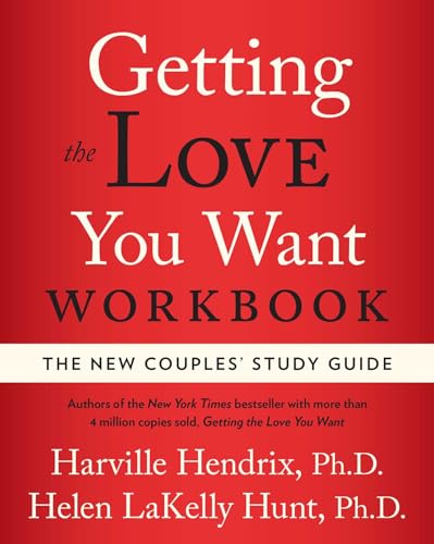 Getting the Love You Want Workbook: The New Couples' Study Guide von Atria Books