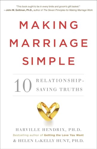 Making Marriage Simple: Ten Relationship-Saving Truths von Harmony Books