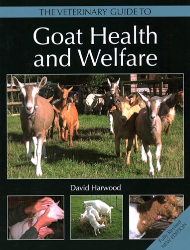The Veterinary Guide to Goat Health and Welfare von Crowood Press (UK)