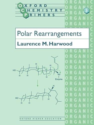 Polar Rearrangements (Oxford Chemistry Primers) (Oxford Chemistry Primers, 5, Band 5) von Oxford University Press